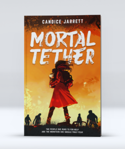 Mortal Tether by Candice Jarrett - Signed Paperback